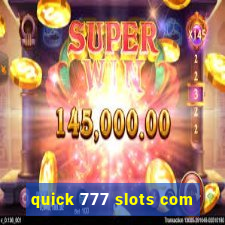 quick 777 slots com